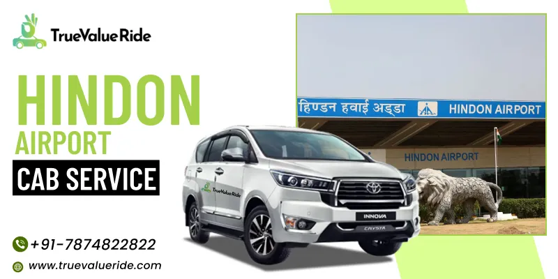 Hindon Airport Cab Service - True Value Ride