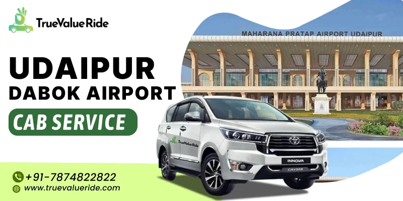 Udaipur Dabok Airport Cab Service - True Value Ride